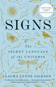 Signs (The Secret Language of the Universe) - 9780399591617 by Laura Lynne Jackson, 9780399591617