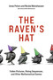 The Raven's Hat (Fallen Pictures, Rising Sequences, and Other Mathematical Games) by Jonas Peters, Nicolai Meinshausen, Malte Meinshausen, 9780262044516