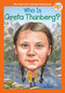 Who Is Greta Thunberg? - 9780593225677 by Jill Leonard, Who HQ, Manuel Gutierrez, 9780593225677