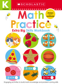 Math Practice Kindergarten Workbook: Scholastic Early Learners (Extra Big Skills Workbook) by Scholastic Early Learners, 9781338531886