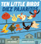 Ten Little Birds / Diez Pajaritos by Andrés Salguero, Sara Palacios, 9781338343694