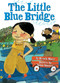The Little Blue Bridge (Little Ruby's Big Ideas) by Brenda Maier, Sonia Sánchez, 9781338538014