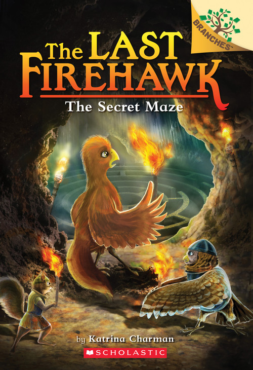The Secret Maze: A Branches Book (The Last Firehawk #10) by Katrina Charman, Judit Tondora, 9781338565379