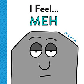 I Feel... Meh by DJ Corchin, 9781728219554