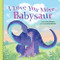 I Love You More, Babysaur by Rose Rossner, Junissa Bianda, 9781728222950