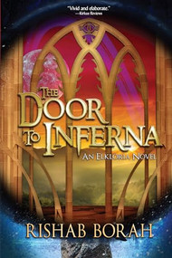 The Door to Inferna by Rishab Borah, 9781941110966