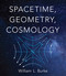 Spacetime, Geometry, Cosmology by William L. Burke, 9780486845586