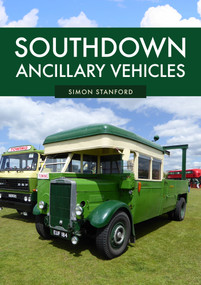 Southdown Ancillary Vehicles by Simon Stanford, 9781445696058
