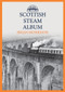 Scottish Steam Album by Brian Morrison, 9781445699806