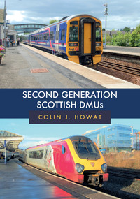 Second Generation Scottish DMUs by Colin Howat, 9781445691978