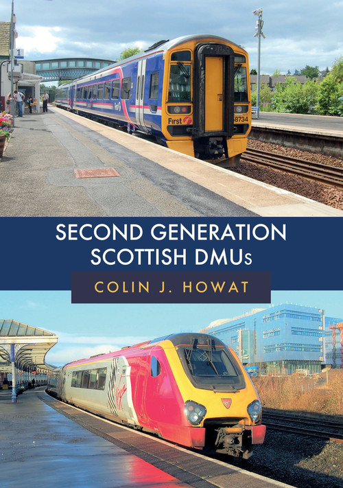 Second Generation Scottish DMUs by Colin Howat, 9781445691978