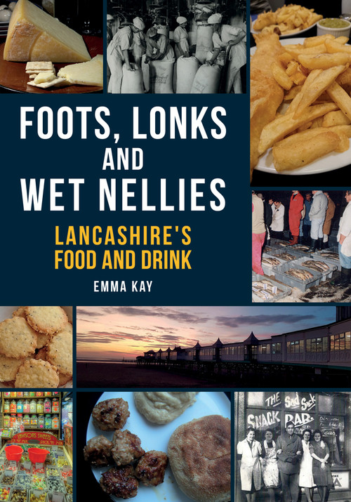 Lancashire's Food and Drink by Emma Kay, 9781445695655