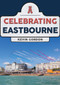 Celebrating Eastbourne by Kevin Gordon, 9781398100381
