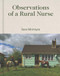 Observations of a Rural Nurse by Sara McIntyre, 9780995122970