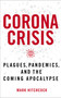 Corona Crisis (Plagues, Pandemics, and the Coming Apocalypse) by Mark Hitchcock, 9780785240020