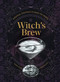 Witch's Brew (Magickal Cocktails to Raise the Spirits - A Cocktail Book) by Shawn Engel, Steven Nichols, 9781454942863