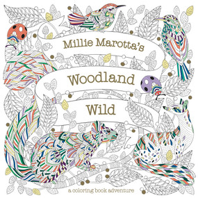 Millie Marotta's Woodland Wild by Millie Marotta, 9781454711186