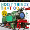 Noisy Things That Go (Includes 6 Sounds and an On/Off Switch on the Back Cover!) - 9781680106688 by Libby Walden, Tiger Tales