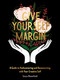 Give Yourself Margin (A Guide to Rediscovering and Reconnecting with Your Creative Self) by Stacie Bloomfield, 9781524856168
