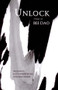 Unlock: Poems by Bei Dao, Iona Man-Cheong, Eliot Weinberger, 9780811214476