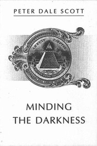 Minding the Darkness (Poem) by Peter Dale Scott, 9780811214544