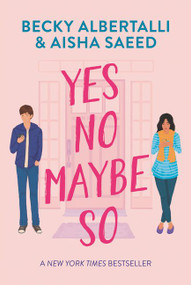 Yes No Maybe So - 9780062937032 by Becky Albertalli, Aisha Saeed, 9780062937032