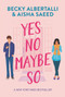 Yes No Maybe So - 9780062937032 by Becky Albertalli, Aisha Saeed, 9780062937032