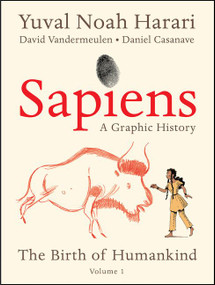 Sapiens: A Graphic History (The Birth of Humankind (Vol. 1)) by Yuval Noah Harari, 9780063051331