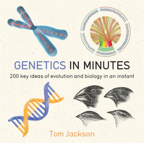 Genetics in Minutes - 9781784296063 by Tom Jackson, 9781784296063