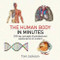 The Human Body in Minutes (200 key concepts illustrated and explained in an instant) by Tom Jackson, 9781786481238