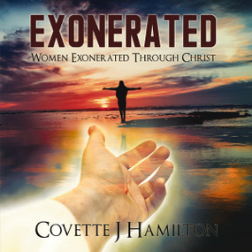 Exonerated (Women Exonerated Through Christ) by Covette Hamilton, 9781400330737