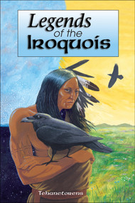 Legends of the Iroquois by Tehanetorens, David Kanietakeron Fadden, 9781570670565