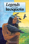 Legends of the Iroquois by Tehanetorens, David Kanietakeron Fadden, 9781570670565