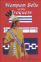 Wampum Belts of the Iroquois by Tehanetorens, John Fadden, 9781570670824