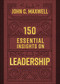 150 Essential Insights on Leadership by John C. Maxwell, 9780736982122