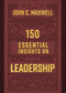150 Essential Insights on Leadership by John C. Maxwell, 9780736982122