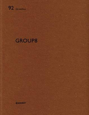 Group8 (De aedibus) by Heinz Wirz, Bruno Marchand, Christophe Catsaros, 9783037612200