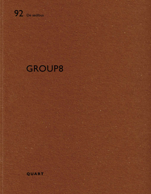 Group8 (De aedibus 92) by Heinz Wirz, Bruno Marchand, Christophe Catsaros, 9783037612200