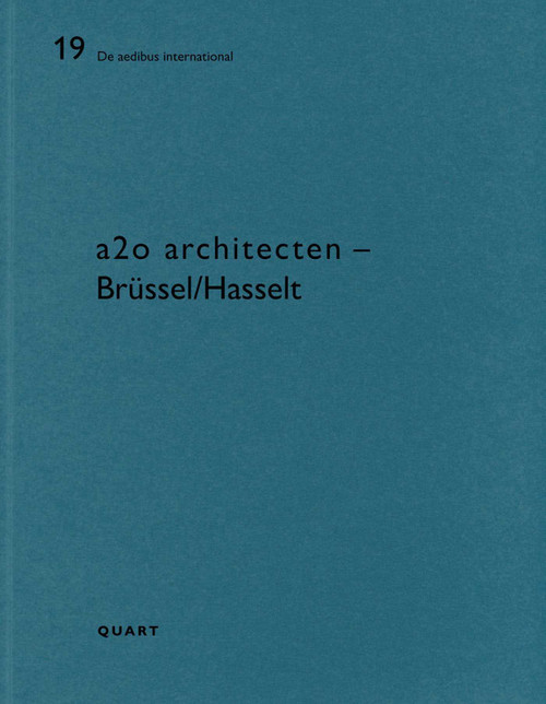 a2o - Brussel/Hasselt (De aedibus international 19) by Heinz Wirz, 9783037612217
