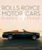 Rolls-Royce Motor Cars (Making a Legend) by Simon Van Booy, Harvey Briggs, Mariona Vilarós, 9781788841009