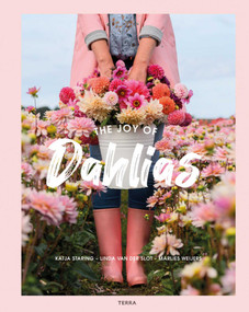 The Joy of Dahlias by Katja Staring, Linda Slot, Marlies Weijers, 9789089898258