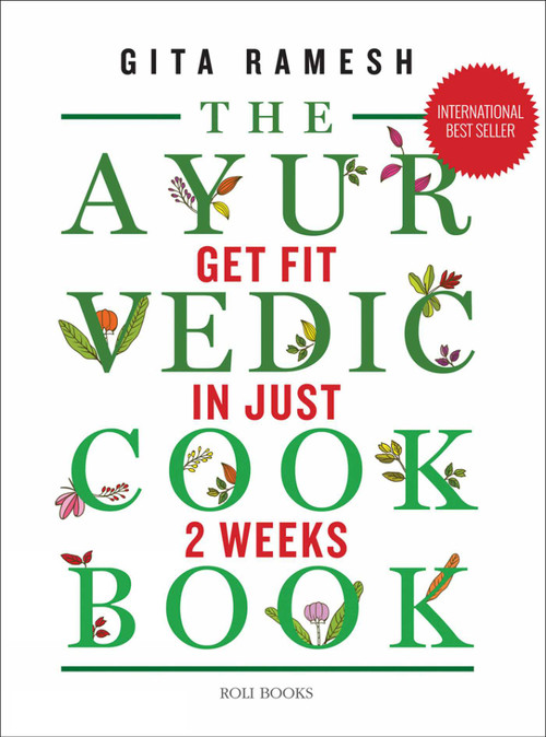 The Ayurvedic Cookbook (Get Fit in Just Two Weeks) by Gita Ramesh, 9788194206842