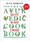 The Ayurvedic Cookbook (Get Fit in Just Two Weeks) by Gita Ramesh, 9788194206842