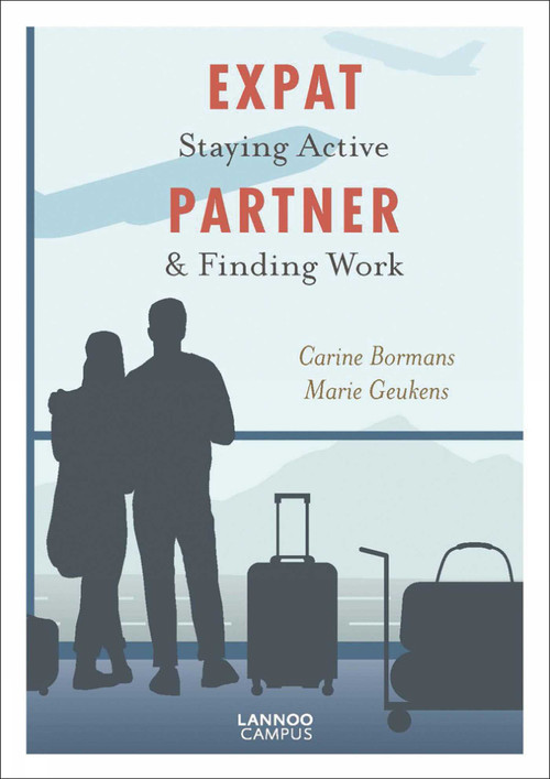 Expat Partner (Staying Active & Finding Work) by Carine Bormans, Marie Geukens, 9789401467957