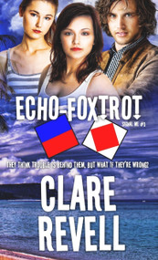 Echo-Foxtrot by Clare Revell, 9781611165302