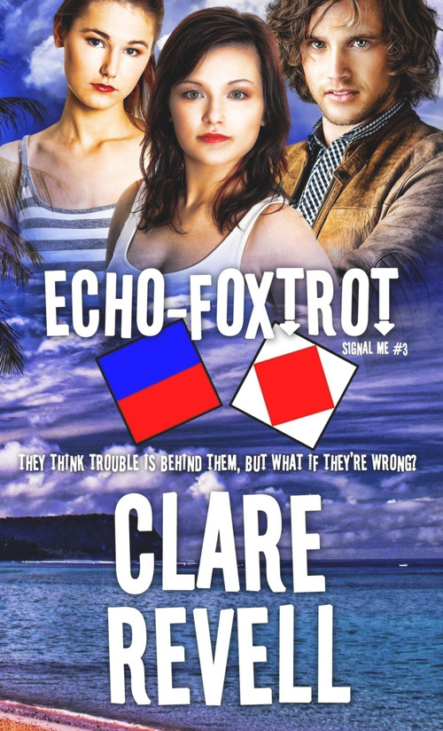 Echo-Foxtrot by Clare Revell, 9781611165302