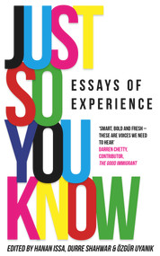 Just So You Know (Essays of Experience) by Multiple Authors, 9781912681822