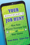 Your Healthcare Job Hunt: How Your Digital Presence Can Make or Break Your Career by Donna Malvey, Jessica Sapp, 9781640551756