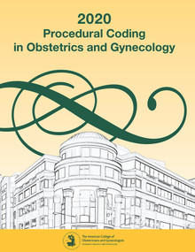 Procedural Coding in Obstetrics and Gynecology 2020 by American College of Obstetricians and Gynecologists, 9781934984987