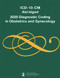 ICD-10-CM Abridged, Diagnostic Coding in Obstetrics and Gynecology, 2020 by American College of Obstetricians and Gynecologists, 9781934984994